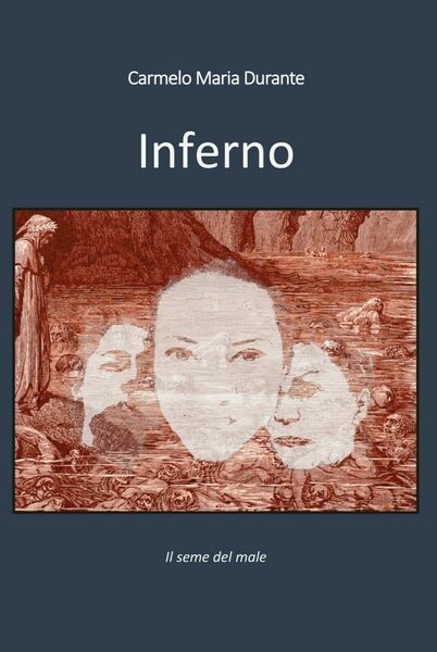 Inferno di Carmelo Maria Durante, 2020, Youcanprint