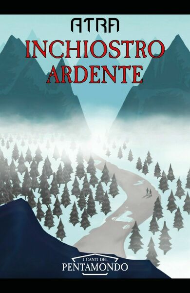 Inchiostro Ardente di Atra, 2019, Youcanprint