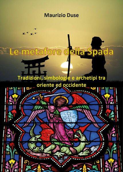 Le metafore della spada - Maurizio Duse, 2019, Youcanprint