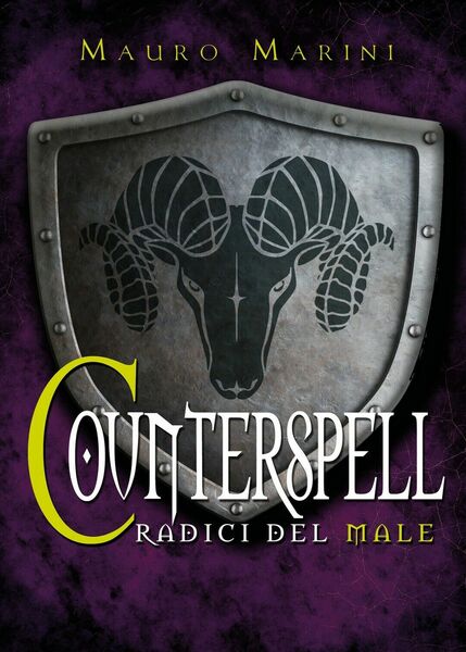 Counterspell. Le radici del male di Mauro Marini, 2019, Youcanprint