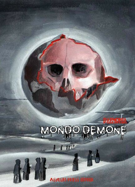 Mondo demone di Daemonia, 2019, Asylum Press Editor