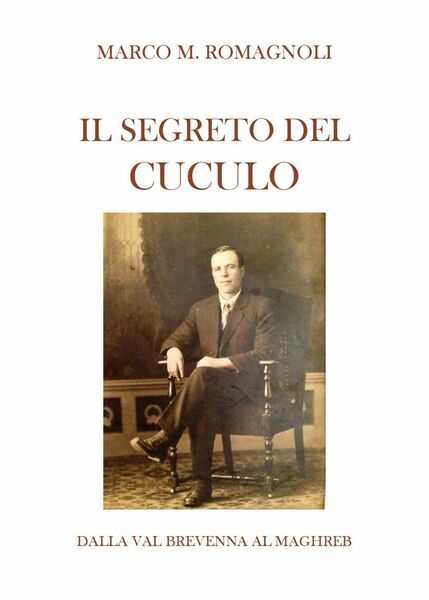 Il segreto del cuculo di Marco M. Romagnoli, 2019, Youcanprint