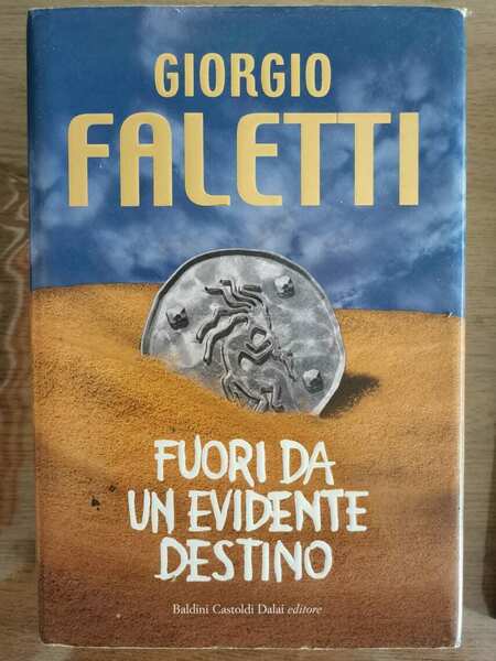 Fuori da un evidente destino - G. Faletti - Dalai …