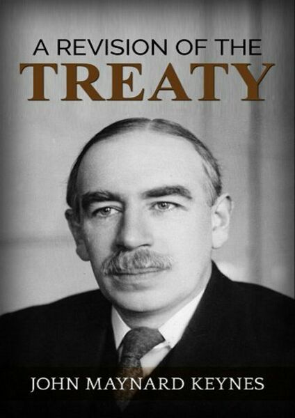 A Revision of the Treaty di John Maynard Keynes, 2019, …