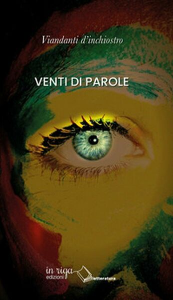 Venti di parole di Viandanti D?Inchiostro, 2019, In Riga Edizioni