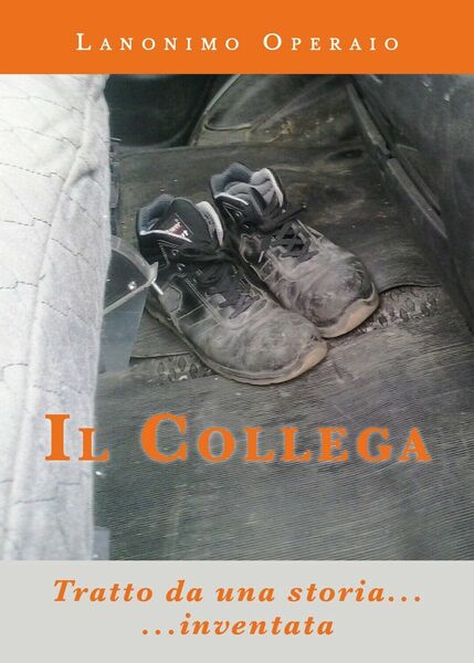 Il collega di Lanonimo Operaio, 2019, Youcanprint