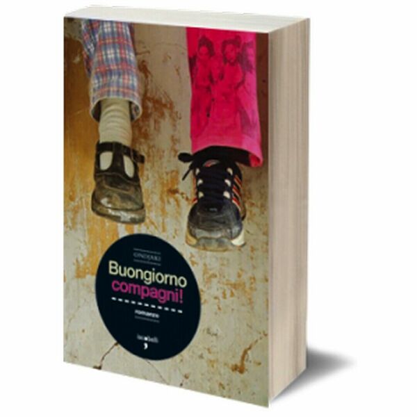 Buongiorno compagni! di Ondjaki, 2010, Iacobelli Editore