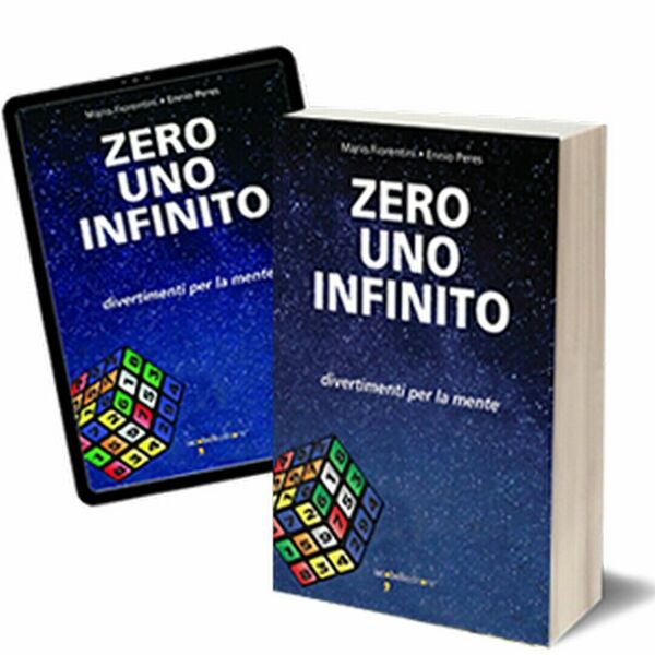 Zero Uno Infinito di Ennio Peres, Mario Fiorentini, 2018N, Iacobelli …