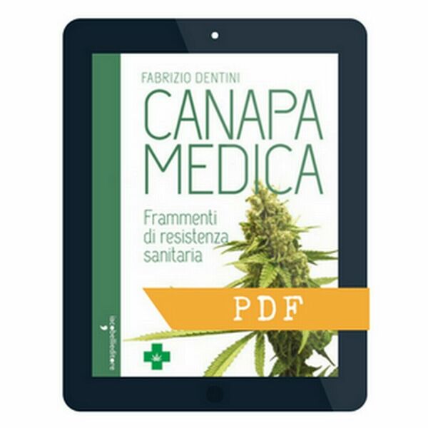 Canapa medica di Fabrizio Dentini, 2017, Iacobelli Editore