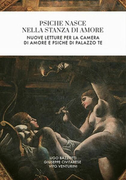 Psiche nasce nella stanza di Amore. Nuove letture per la …