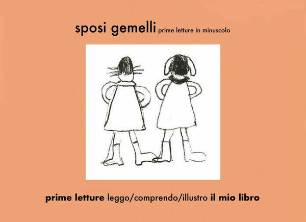 Sposi gemelli, prime letture in minuscolo - Elena Iirritano, 2020, …