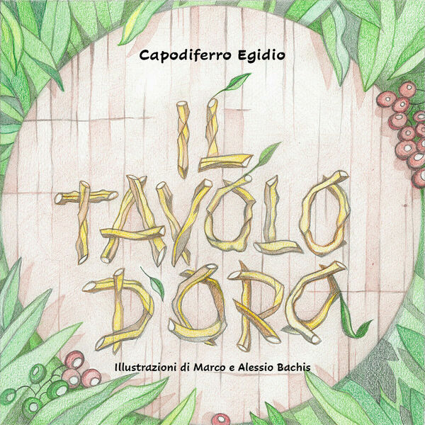 Il tavolo d?oro - Egidio Capodiferro, 2020, Youcanprint