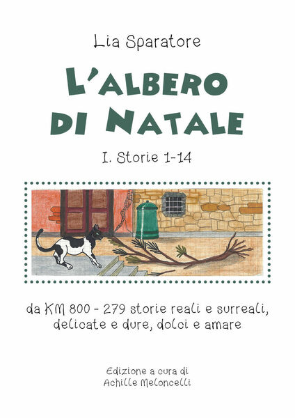 L?albero di Natale. Storie I 1-14 - Amelia Sparatore, 2020, …