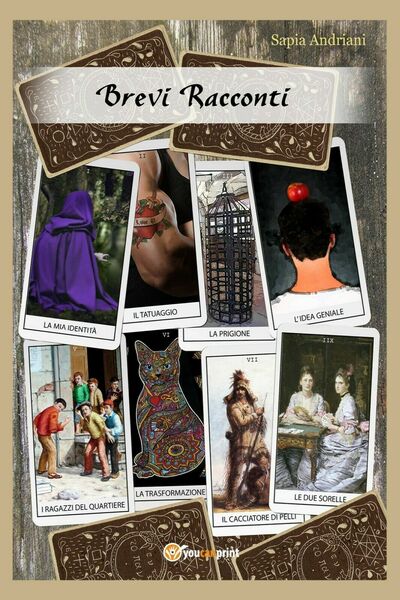 Brevi Racconti di Sapia Andriani, 2018, Youcanprint