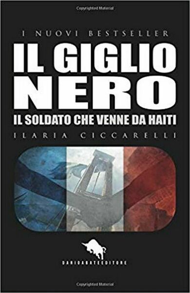 Il giglio nero di Ilaria Ciccarelli, 2018, How2