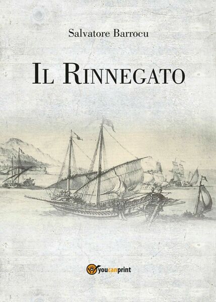Il Rinnegato di Salvatore Barrocu, 2018, Youcanprint