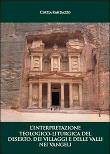 L?interpretazione teologico-liturgica del deserto - Randazzo