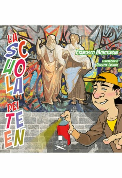 La scuola dei teen. Ediz. a colori di Francesco Monteleone …