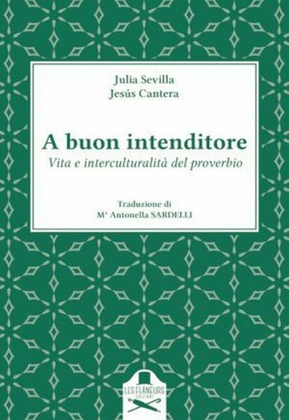 A buon intenditore di Maria Antonella Sardelli , Les Flaneurs