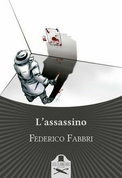 L?assassino di Federico Fabbri , Les Flaneurs