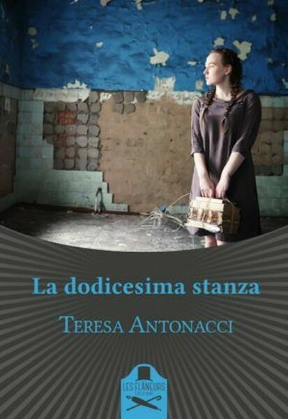La dodicesima stanza di Teresa Antonacci , Flaneurs