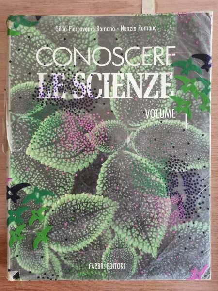 Conoscere le scienze 1 - G. e N. Romano - …