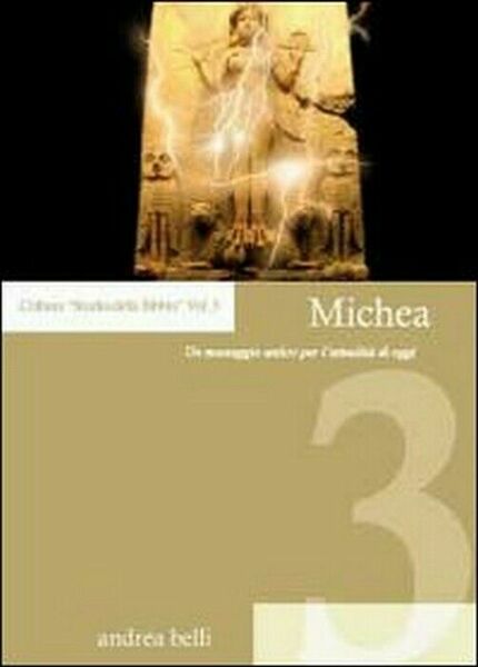 Michea. Un messaggio antico per l?attualità di oggi - Andrea …
