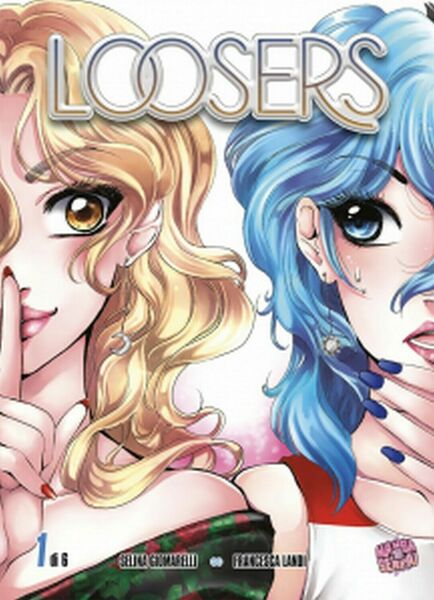 LOOSERS volume 1 di Selina Giomarelli (autore), Francesca Landi (autore), …