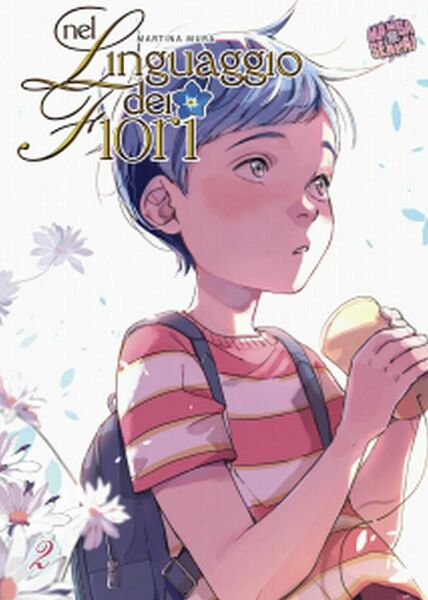 Nel linguaggio dei fiori: 2 di Martina Mura, 2020, Manga …