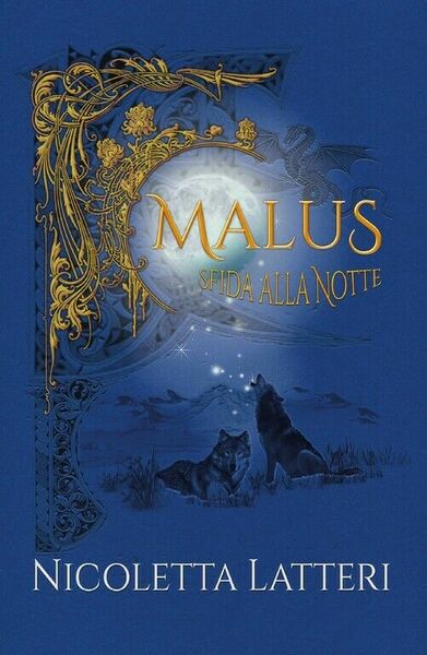 Malus Sfida alla Notte di Nicoletta Latteri, 2018, Youcanprint