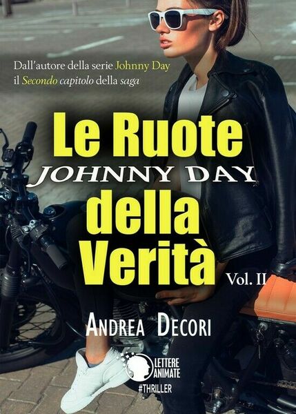 Johnny Day - Le Ruote della Verità Vol.2 di Andrea …