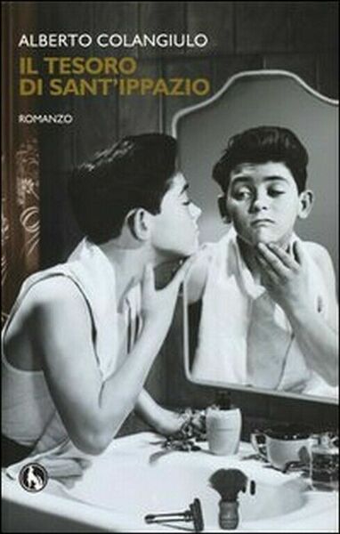 Il tesoro di Sant?Ippazio di Alberto Colangiulo, 2013, Lupo