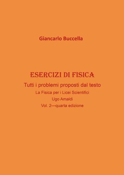 Esercizi di fisica - Giancarlo Buccella, 2020, Youcanprint