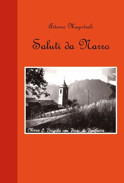 Saluti da Narro di Artemio Magistrali, 2020, Youcanprint