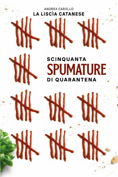 Scinquanta spumature di quarantena di Andrea Carollo, 2020, Youcanprint