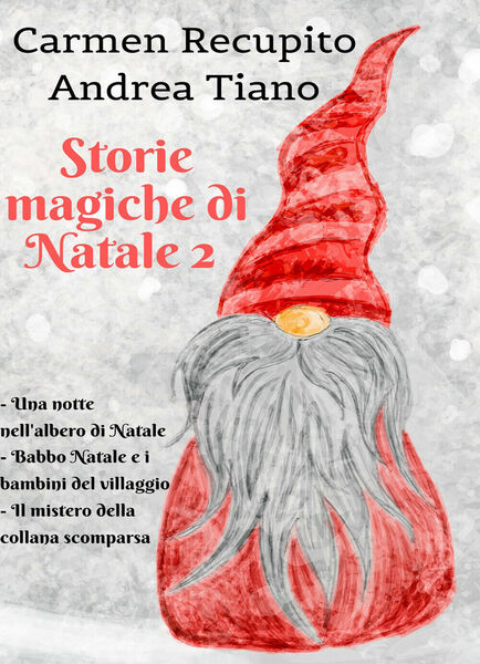 Storie magiche di Natale 2 - Carmen Recupito - Andrea …
