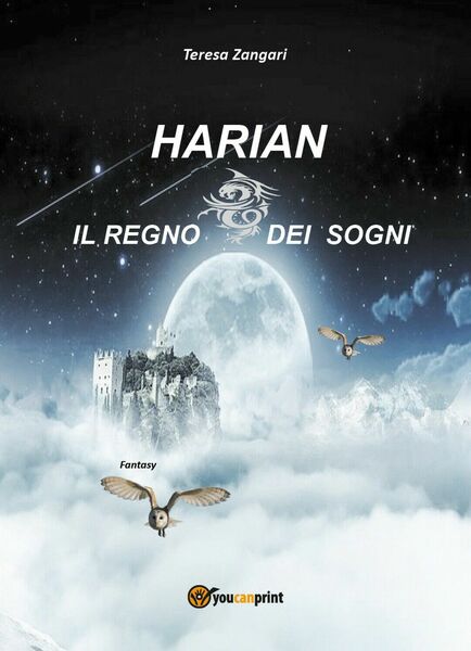 Harian - Il regno dei sogni di Teresa Zangari, 2017, …