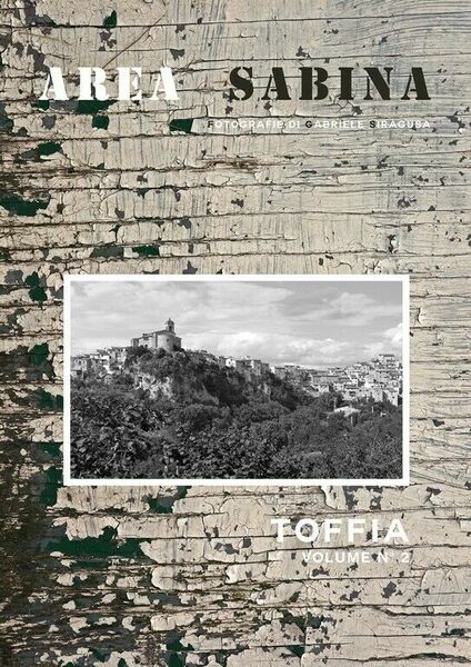 Toffia. Area Sabina Vol.2 di Gabriele Siragusa, 2018, Youcanprint