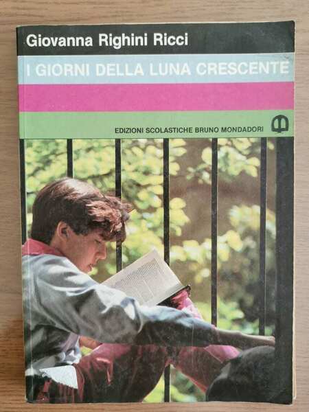 I giorni della luna crescente - G. Righini Ricci - …