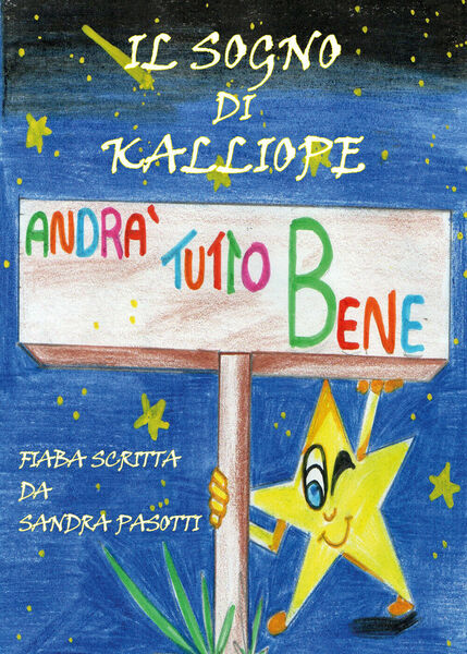 Il sogno di Kalliope. Andrà tutto bene di Sandra Pasotti, …