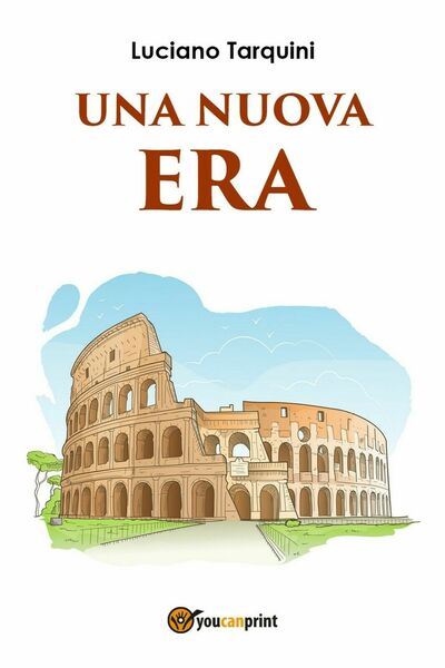 Una nuova era di Luciano Tarquini, 2017, Youcanprint