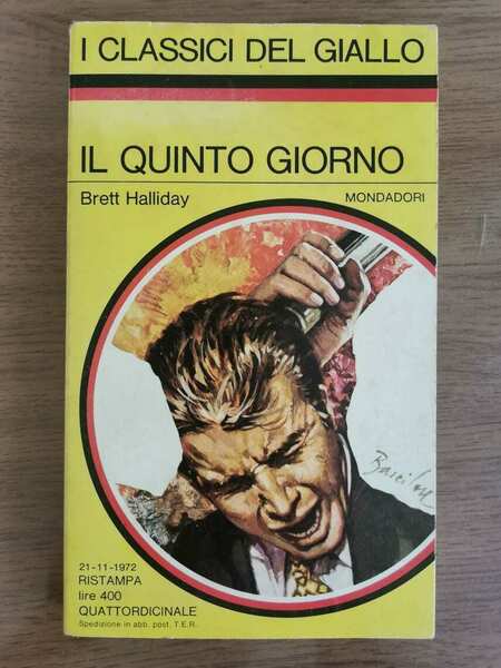 Il quinto giorno - B. Halliday - Mondadori - 1972 …