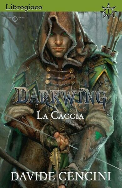 Darkwing Librogioco vol. 1 - La Caccia di Davide Cencini, …