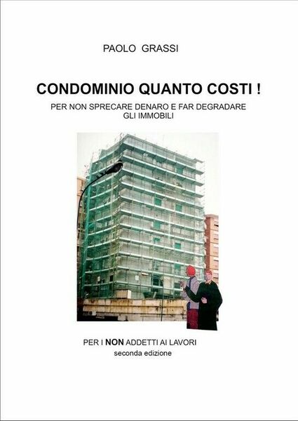 Condominio quanto costi! di Paolo Grassi, 2020, Youcanprint