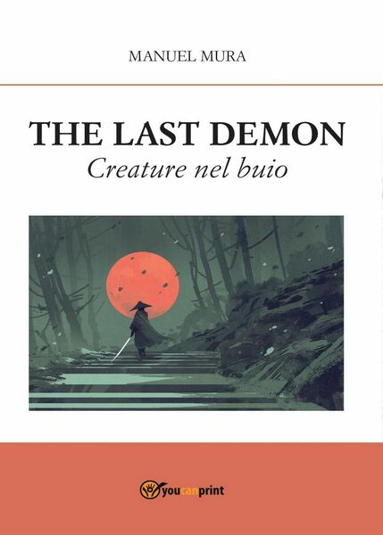 The Last Demon - Creature nel buio di Manuel Mura, …