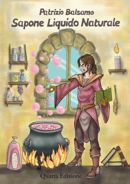 Sapone Liquido Naturale di Mauro Patrignani, 2020, Youcanprint