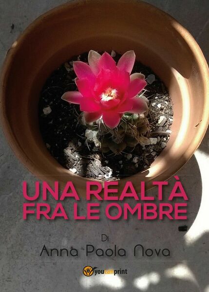 Una realtà fra le ombre di Anna Paola Nova, 2017, …