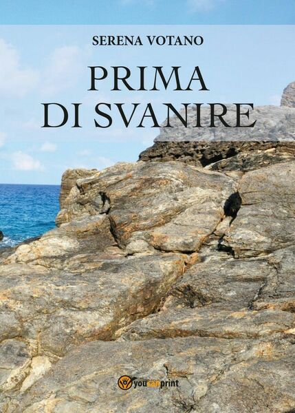 Prima di svanire di Serena Votano, 2017, Youcanprint