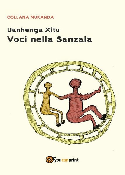 Voci nella Sanzala di Uanhenga Xitu, 2017, Youcanprint