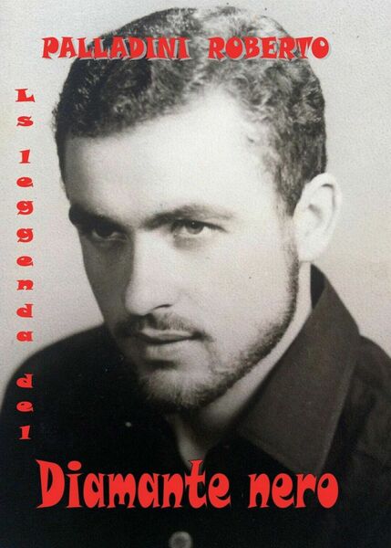 La leggenda del diamante nero di Roberto Palladini, 2017, Youcanprint